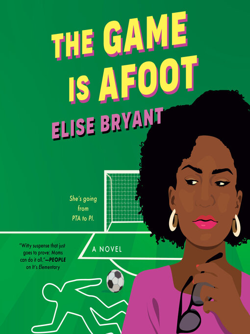 Title details for The Game Is Afoot by Elise Bryant - Wait list